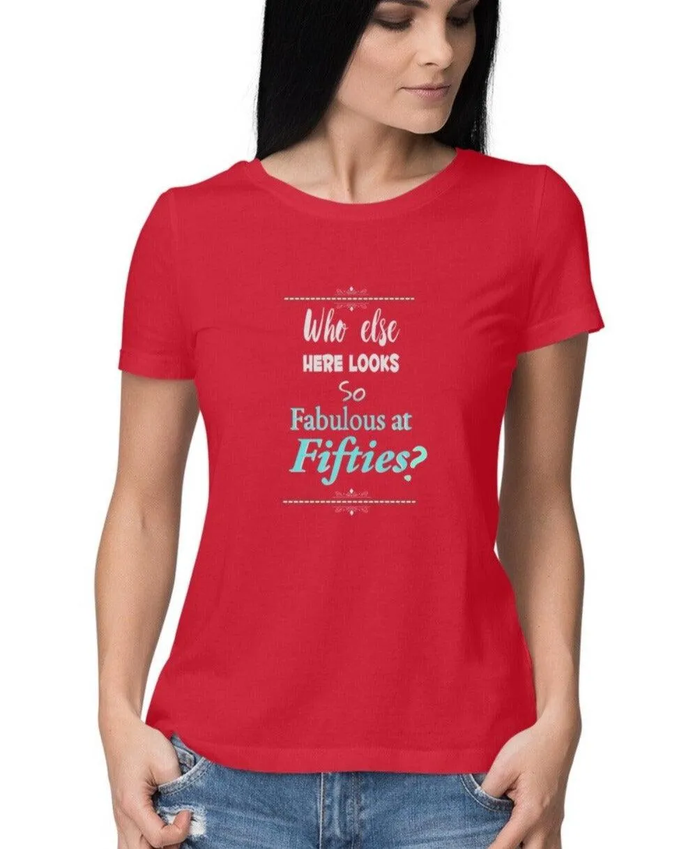 Fab At Fifty T-shirt for Women D75